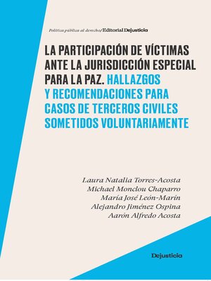 cover image of La participación de víctimas ante la jurisdicción especial para la paz.